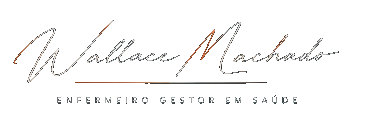 Wallace Machado — Enfermeiro Gestor em Saúde